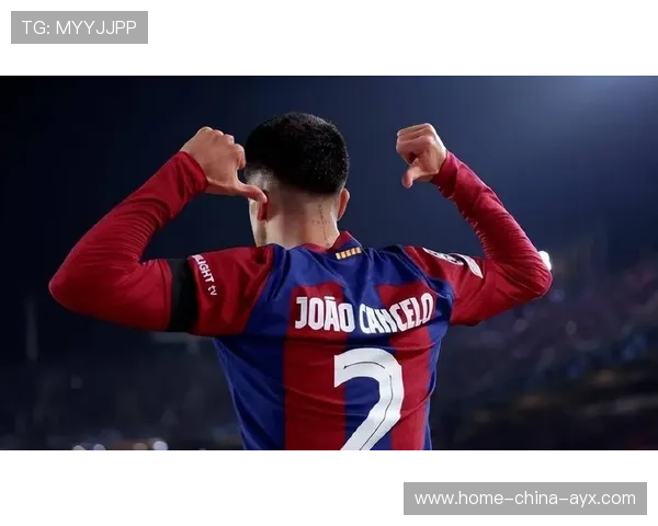 巴萨边路创造层次丰富,坎塞洛动作连贯